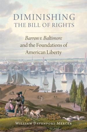 Cover of the book Diminishing the Bill of Rights by Ronald L. Davis