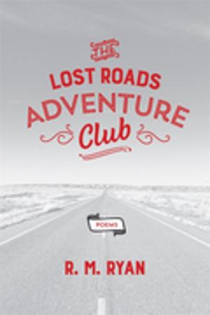 Cover of the book The Lost Roads Adventure Club by Phil McNulty