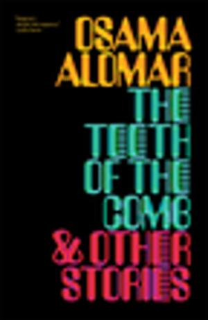 bigCover of the book The Teeth of the Comb & Other Stories by 