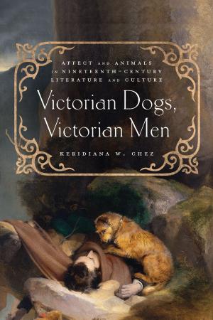 Cover of the book Victorian Dogs, Victorian Men by Linda Tate