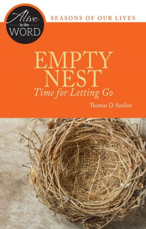 Cover of the book Empty Nest, Time for Letting Go by Judith Ryan, Bonnie B. Thurston