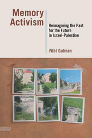 Cover of the book Memory Activism by Anne Galvin