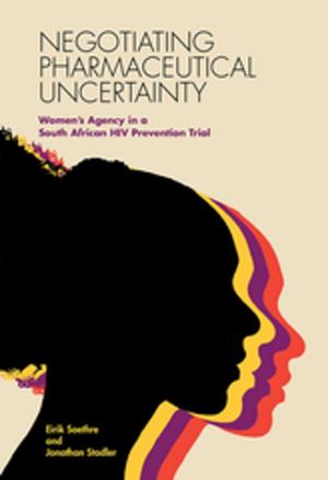 Cover of the book Negotiating Pharmaceutical Uncertainty by Bertha Manninen