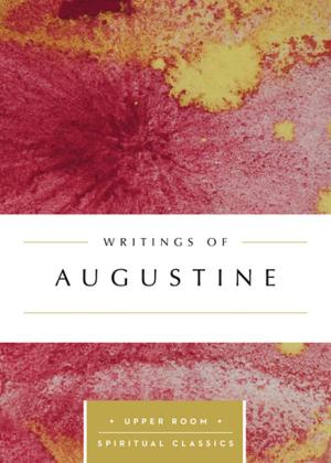 Cover of the book Writings of Augustine (Annotated) by W. Paul Jones