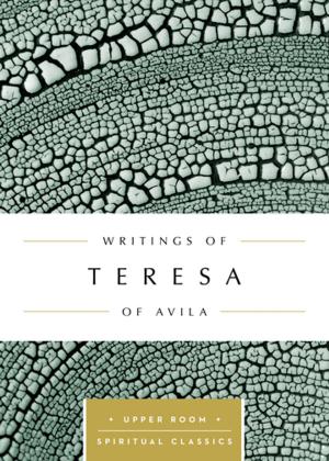 Cover of the book Writings of Teresa of Avila (Annotated) by Bishop Eben Kanukayi Nhiwatiwa