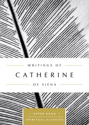 Cover of the book Writings of Catherine of Siena (Annotated) by Branson L. Thurston