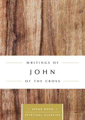 Cover of the book Writings of John of the Cross (Annotated) by Kevin D. Hendricks