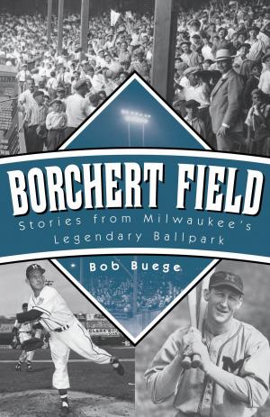 Cover of the book Borchert Field by John Gurda