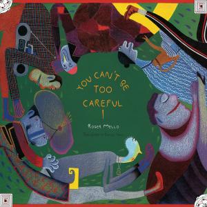 Cover of the book You Can't Be Too Careful! by Antal Szerb
