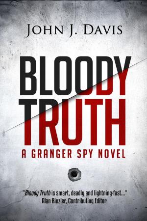 Cover of the book Bloody Truth by Scott Haworth