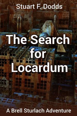 Book cover of The Search for Locardum (A Brell Sturlach Adventure)