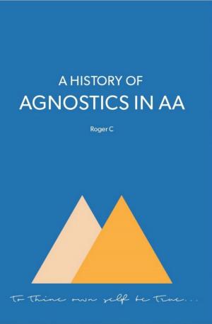 Book cover of A History of Agnostics in AA