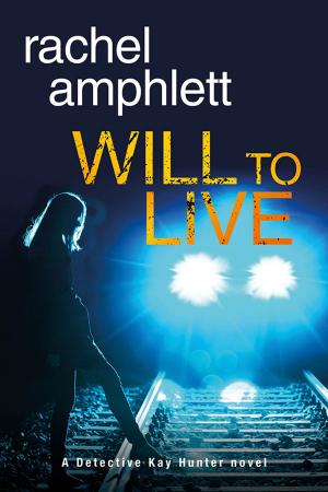 Cover of Will to Live (Detective Kay Hunter crime thriller series, Book 2)