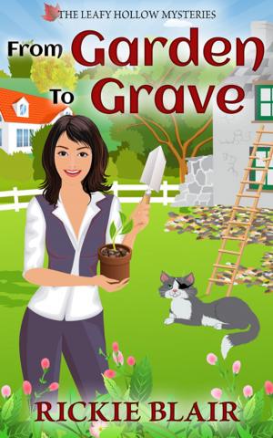 Book cover of From Garden To Grave