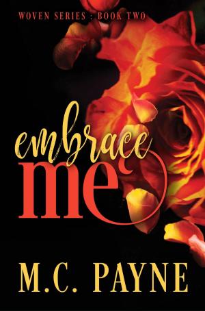 Cover of the book Embrace Me (Woven Series: Book Two) by Teri Riggs