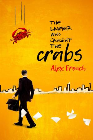 Cover of the book The Lawyer Who Caught The Crabs by 莫里斯.盧布朗 Maurice Leblanc