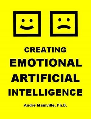 Cover of Creating Emotional Artificial Intelligence