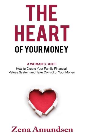 Cover of the book The Heart of Your Money by Robert Thong