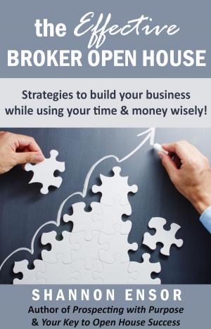 Cover of the book The Effective Broker Open House by Edith Eveon Brown