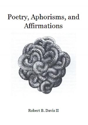 Book cover of Poetry, Aphorisms, and Affirmations