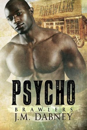 Cover of the book Psycho by J.M. Dabney