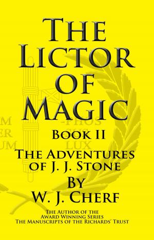 Cover of The Lictor of Magic. Book II. The Adventures of J.J. Stone