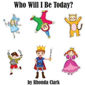 Cover of the book Who Will I Be Today? by Pierre Comtois
