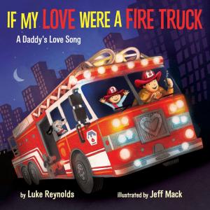 Cover of the book If My Love Were a Fire Truck by Kate Duke