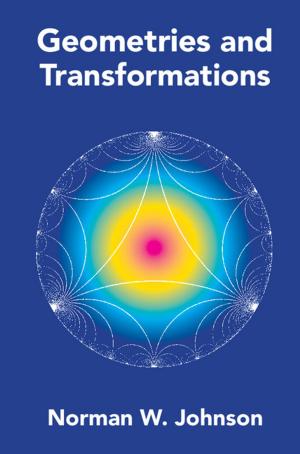Cover of the book Geometries and Transformations by Dr Roger G. Barry, Dr Eileen A. Hall-McKim