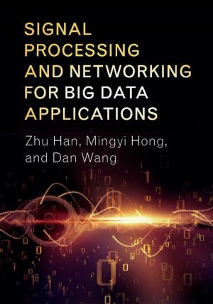 bigCover of the book Signal Processing and Networking for Big Data Applications by 
