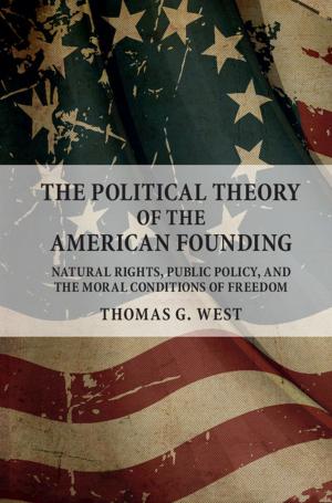 Cover of the book The Political Theory of the American Founding by Monika Bednarek