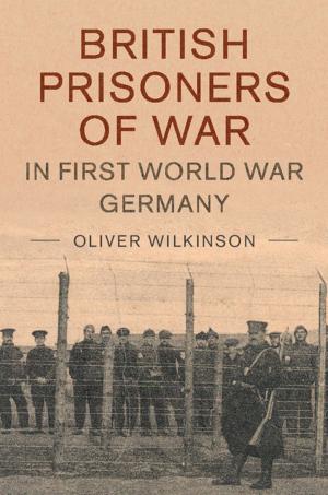 Cover of the book British Prisoners of War in First World War Germany by Moisès Esteban-Guitart
