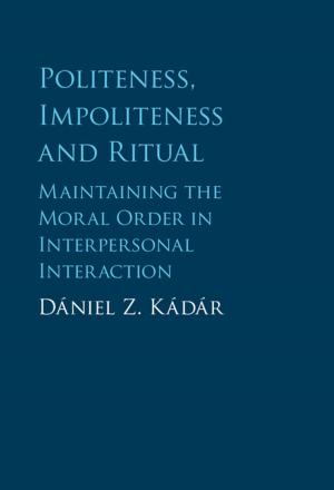 Cover of the book Politeness, Impoliteness and Ritual by Professor J. Samuel Barkin