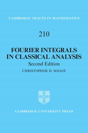 Cover of the book Fourier Integrals in Classical Analysis by Richard P. Feynman, Steven Weinberg
