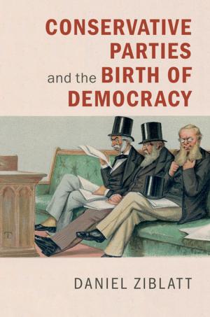 Book cover of Conservative Parties and the Birth of Democracy