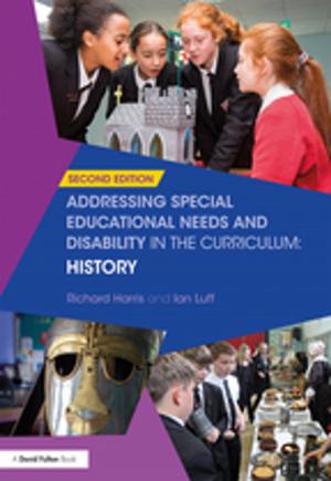 Cover of the book Addressing Special Educational Needs and Disability in the Curriculum: History by Geoff O'Brien, Nicola Pearsall, Phil O'Keefe
