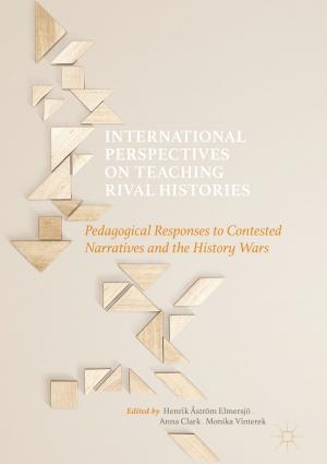 Cover of the book International Perspectives on Teaching Rival Histories by Julie  K. Federico