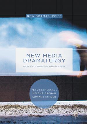 Cover of the book New Media Dramaturgy by Finola Farrant