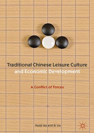 Cover of the book Traditional Chinese Leisure Culture and Economic Development by 