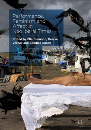 Cover of the book Performance, Feminism and Affect in Neoliberal Times by R. Trim