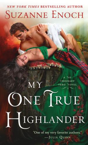 Cover of the book My One True Highlander by Soizic Mouton