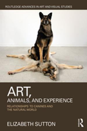 Cover of the book Art, Animals, and Experience by Stephen Bailey