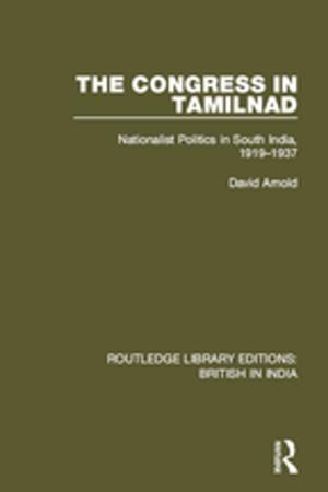 Cover of the book The Congress in Tamilnad by Dani Filc