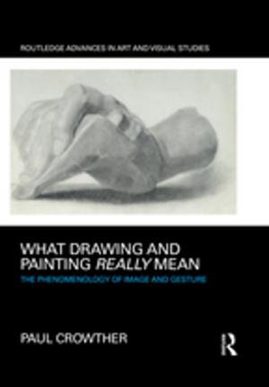 Book cover of What Drawing and Painting Really Mean