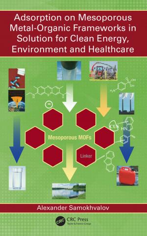 Cover of the book Adsorption on Mesoporous Metal-Organic Frameworks in Solution for Clean Energy, Environment and Healthcare by Ferat Sahin, Pushkin Kachroo