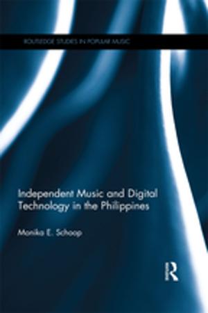 Cover of the book Independent Music and Digital Technology in the Philippines by Sevcan Ozturk