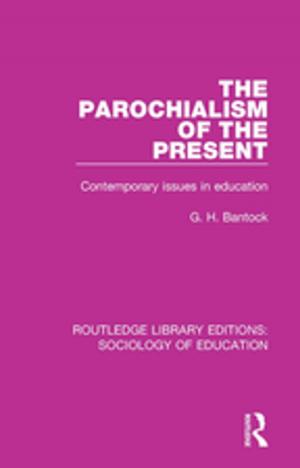 Cover of the book The Parochialism of the Present by Ulla V. Bondeson