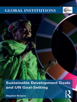 bigCover of the book Sustainable Development Goals and UN Goal-Setting by 