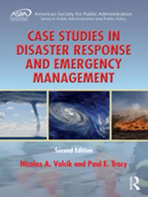 Cover of the book Case Studies in Disaster Response and Emergency Management by Mark Dudek