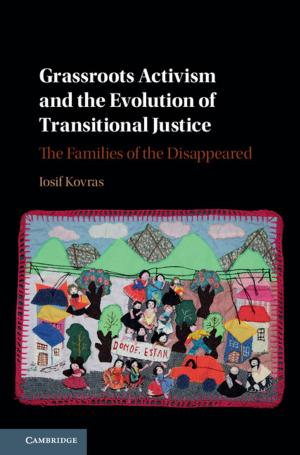 Cover of the book Grassroots Activism and the Evolution of Transitional Justice by Moritz P. Moelle